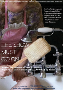 The Show Must Go On (from James Joyce's FINNEGANS WAKE) (Camel Productions)